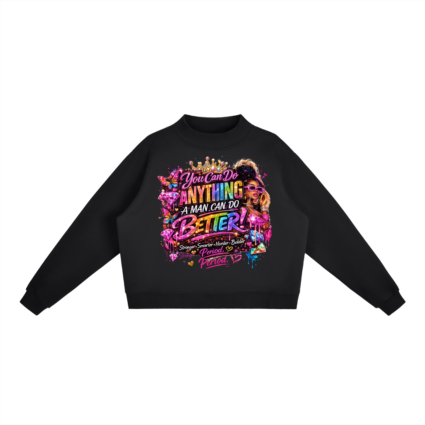 Anything Better Crewneck